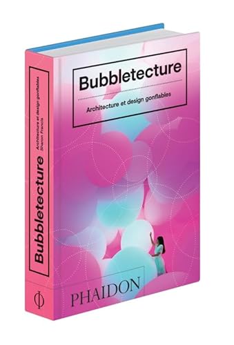 Bubbletecture - Architecture et Design Gonflables von PHAIDON FRANCE