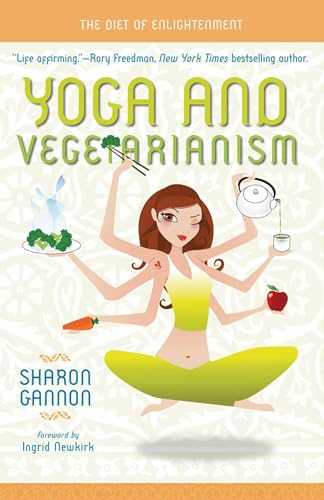 Yoga and Vegetarianism: The Diet of Enlightenment