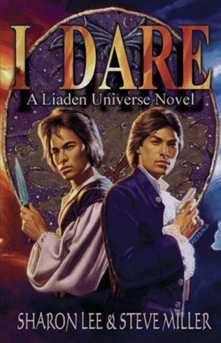 I Dare (Liaden Universe Novel Series) von Meisha Merlin Publishing