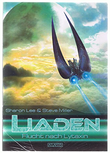 LIADEN 4: Flucht nach Lytaxin LIADEN 4: Flucht nach Lytaxin