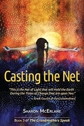 Casting the Net (The Grandmothers Speak, Band 3) von Netsource Distribution