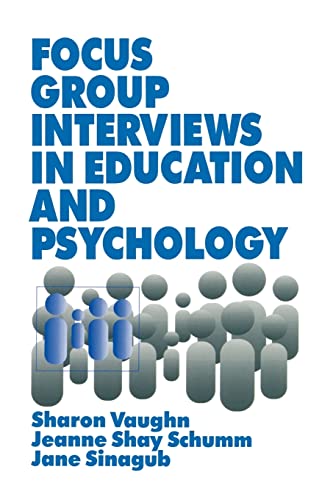 Focus Group Interviews in Education and Psychology von Sage Publications