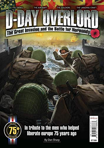 D-Day Overlord: The Great Invasion and the Battle for Normandy