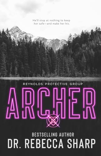 Archer (Reynolds Protective, Band 1)