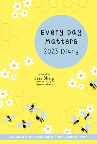 Every Day Matters 2023 Desk Diary: A Year of Inspiration for the Mind, Body and Spirit von Watkins Publishing
