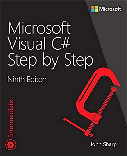 Microsoft Visual C# Step by Step (Step by Step (Microsoft))
