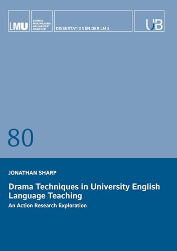Drama Techniques in University English Language Teaching: An Action Research Exploration von Buchschmiede von Dataform Media GmbH