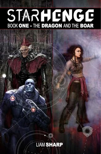 Starhenge, Book 1: The Dragon and the Boar Deluxe Edition (STARHENGE DLX ED HC)