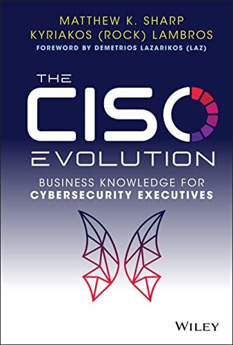 The CISO Evolution: Business Knowledge for Cybersecurity Executives