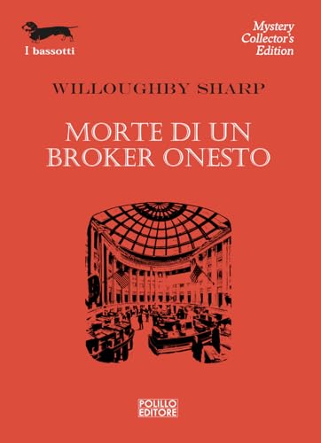 Morte di un broker onesto (I bassotti) von Polillo