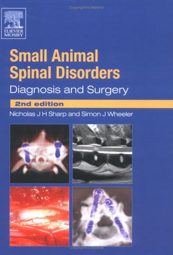Small Animal Spinal Disorders: Diagnosis and Surgery von Mosby
