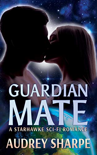 Guardian Mate: A Starhawke Sci-Fi Romance von Ocean Dance Press LLC