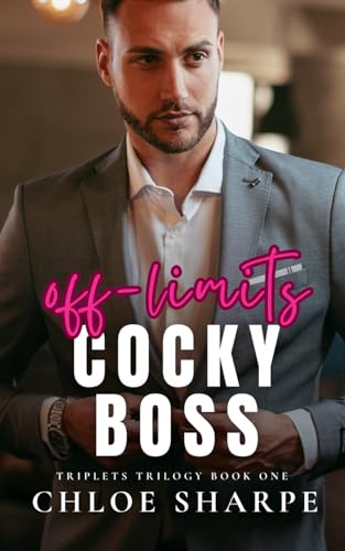 Off-Limits Cocky Boss: An Enemies to Lovers Billionaire Romance (Triplets Trilogy, Band 1) von Independently published