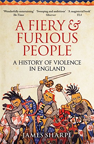 A Fiery & Furious People: A History of Violence in England von Arrow