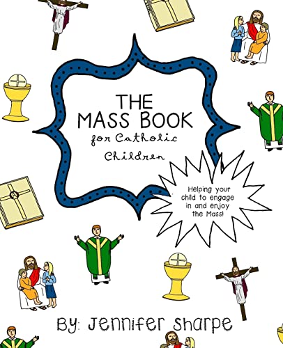 The Mass Book for Catholic Children von Createspace Independent Publishing Platform
