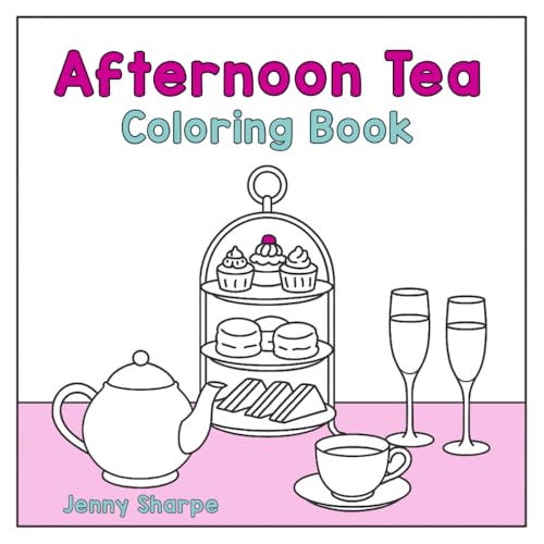 Afternoon Tea Coloring Book: 40 Pages of Simple and Easy Afternoon Tea Illustrations To Color (Simple and Easy Coloring Books) von Independently published