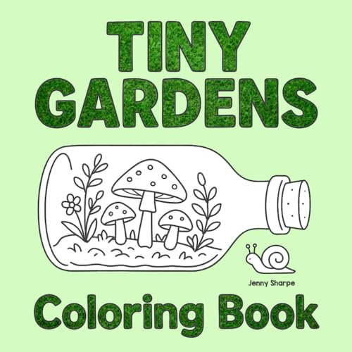 Tiny Gardens Coloring Book: 40 Pages of Simple and Easy Mini Garden Scenes to Color In (Simple and Easy Coloring Books) von Independently published