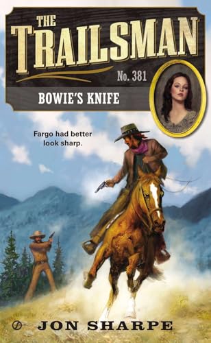 The Trailsman #381: Bowie's Knife von BERKLEY