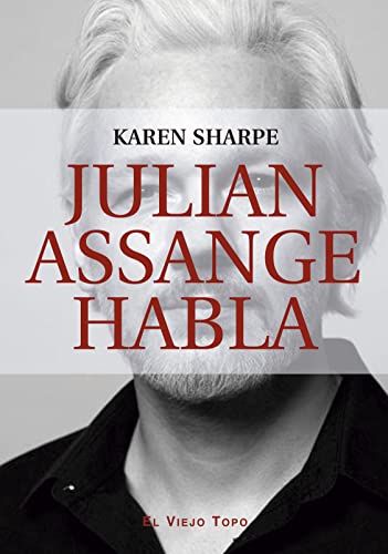 Julian Assange habla von El Viejo Topo