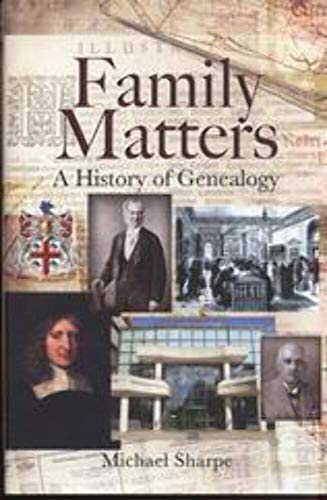 Family Matters: A History of Genealogy