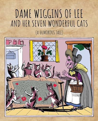 Dame Wiggins of Lee, and her seven wonderful cats von Living Book Press
