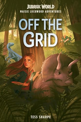 Off the Grid (Jurassic World: Maisie Lockwood Adventures, 1)