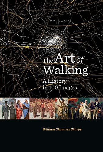 The Art of Walking - A History in 100 Images