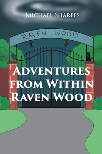 Adventures From Within Raven Wood von Newman Springs
