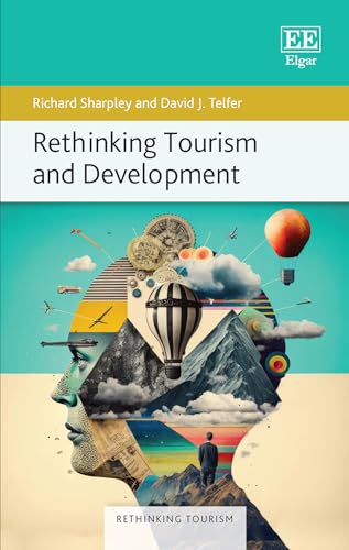 Rethinking Tourism and Development von Edward Elgar Publishing Ltd
