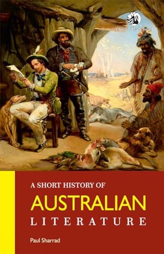 A Short History of Australian Literature von Orient Blackswan Pvt Ltd