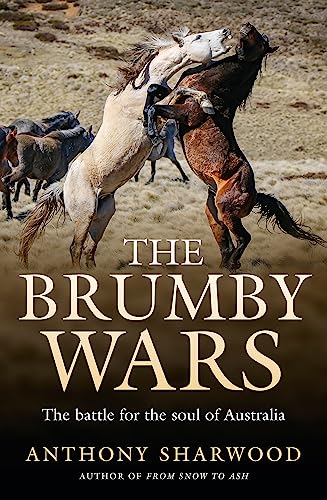 The Brumby Wars: The battle for the soul of Australia von Hachette Australia