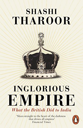 Inglorious Empire: What the British Did to India von Penguin