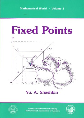 Fixed Points (MATHEMATICAL WORLD) von American Mathematical Society