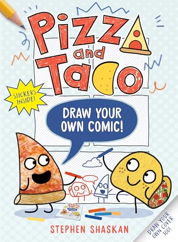 Draw Your Own Comic: Stickers Inside! [An Activity Book] (Pizza and Taco) von Random House Graphic