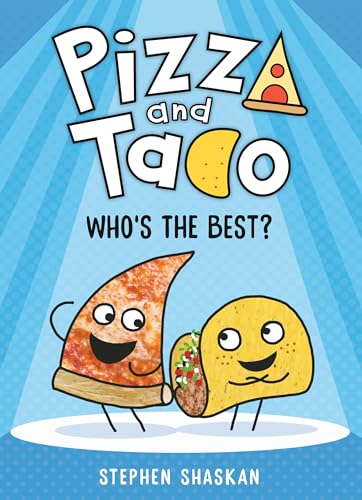 Pizza and Taco: Who's the Best?: (A Graphic Novel) von Random House Books for Young Readers