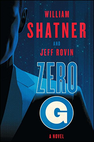 Zero-G: Book 1: A Novel (Samuel Lord Series, The, Band 1)