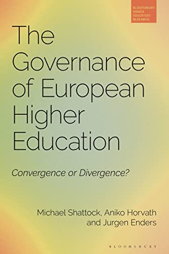 Governance of European Higher Education, The: Convergence or Divergence? (Bloomsbury Higher Education Research) von Bloomsbury Academic