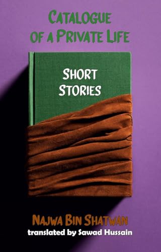 Catalogue of a Private Life: Short Stories (Dedalus Africa, Band 6)