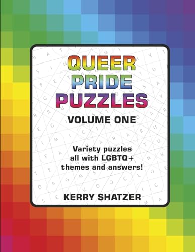 Queer Pride Puzzles: Variety Puzzles All With Lgbtq+ Themes and Answers (1) von Bookbaby