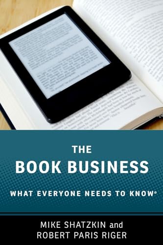 The Book Business: What Everyone Needs to Know (R)