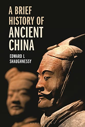 A Brief History of Ancient China von Bloomsbury Academic