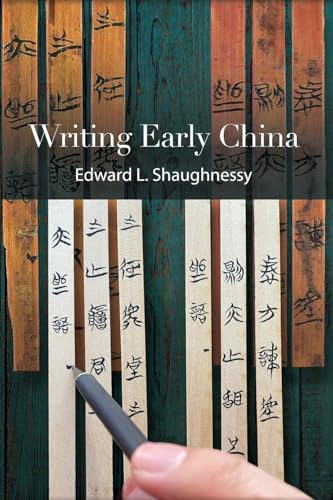 Writing Early China (Suny Chinese Philosophy and Culture) von State University of New York Press