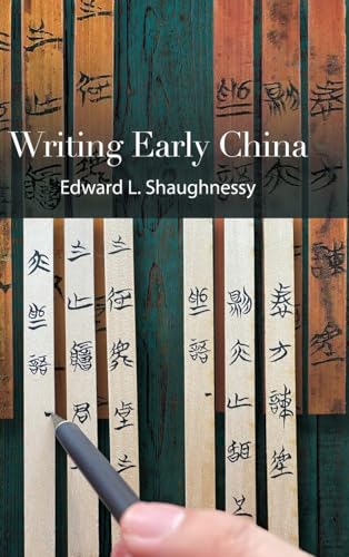 Writing Early China (SUNY series in Chinese Philosophy and Culture) von SUNY Press