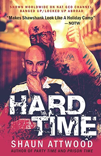 Hard Time: Locked Up Abroad (English Shaun Trilogy, Band 2)