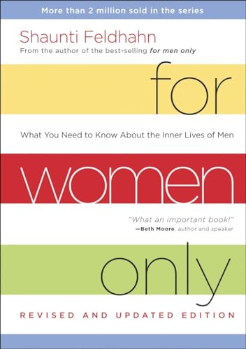 For Women Only, Revised and Updated Edition: What You Need to Know About the Inner Lives of Men