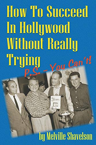 How to Succeed in Hollywood Without Really Trying P.S. - You Can't! von BearManor Media