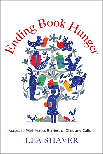 Ending Book Hunger: Access to Print Across Barriers of Class and Culture von Yale University Press