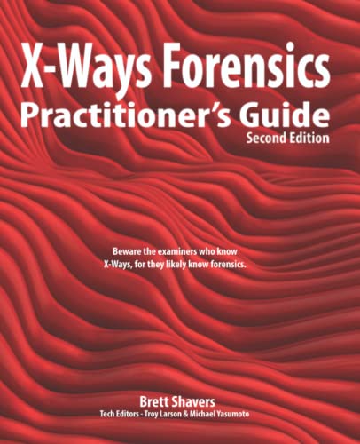 X-Ways Forensics Practitioner's Guide