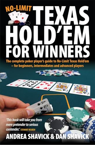 No-Limit Texas Hold'Em for Winners: The Complete Poker Player's Guide to No-Limit Texas Hold'em - for Begginners, Intermediates and Advanced Players: ... Beginners, Intermediates and Advanced Players No-Limit Texas Hold'Em for Winners: The Complete Poker Player's Guide to No-Limit Texas Hold'em - for Begginners, Intermediates and Advanced Players: ... Beginners, Intermediates and Advanced Players von How To Books