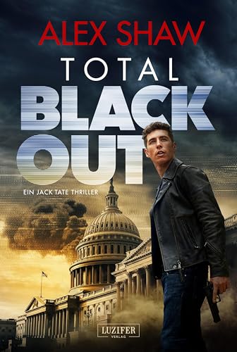 TOTAL BLACKOUT: Thriller (Jake Tate) von Luzifer Verlag